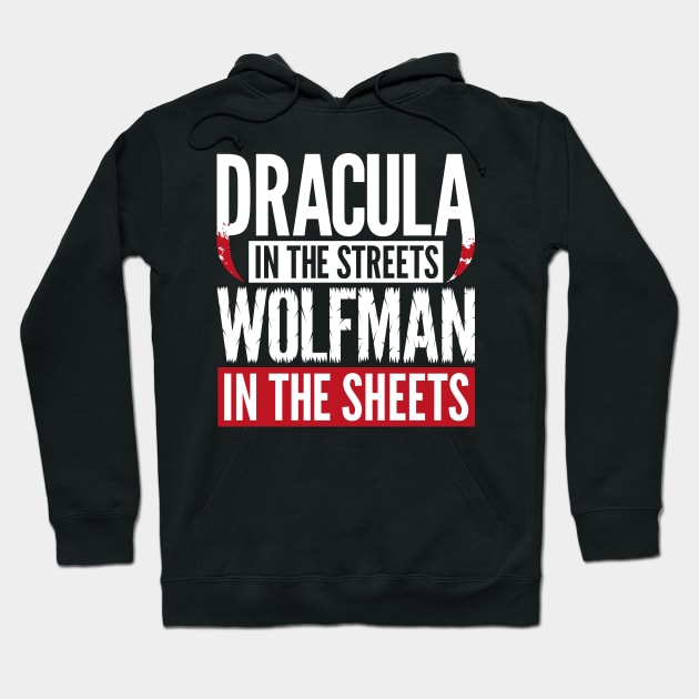 Dracula in the Streets - Wolfman in the Sheets Hoodie by RetroReview